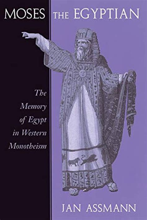 moses the egyptian the memory of egypt in western monotheism Epub